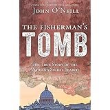 The Fisherman's Tomb: The True Story of the Vatican's Secret Search