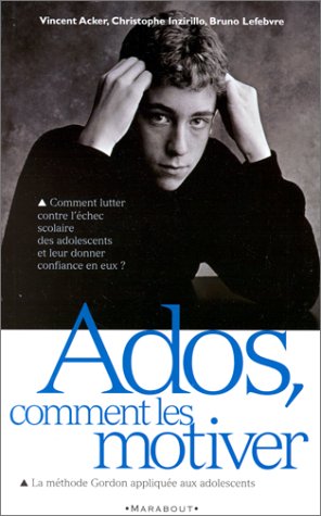 couverture de : Ados comment les motiver