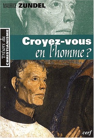 Croyez-vous en l'homme ? Croyez-vous en l'homme ?