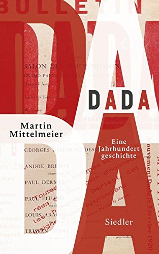 Preisvergleich Produktbild DADA: Eine Jahrhundertgeschichte