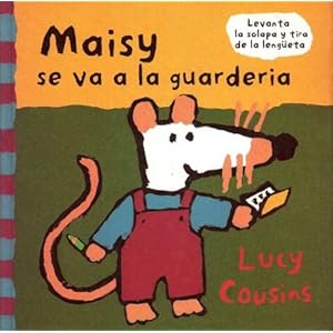 Maisy se va a la guarderia / Maisy Goes To Daycare