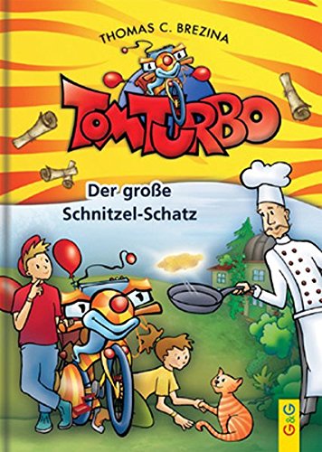 Tom Turbo: Der große Schnitzel-Schatz (Tom Turbo / Turbotolle Leseabenteuer)
