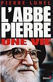 L'Abbé Pierre - Une vie