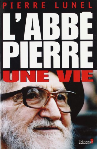 couverture de : L'abbé Pierre, une vie