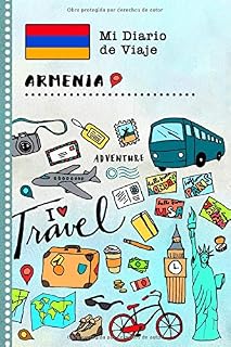 Armenia Diario de Viaje: Libro de Registro de Viajes Guiado Infantil - Cuaderno de Recuerdos de Actividades en Vacaciones para Escribir, Dibujar, Afirmaciones de Gratitud para Niños y Niñas