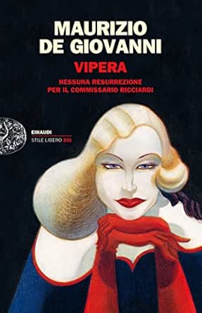 Vipera Nessuna Resurrezione Per Il Commissario Ricciardi Le Indagini Del Commissario Ricciardi Vol 7 Italian Edition Ebook De Giovanni Maurizio Amazon Fr
