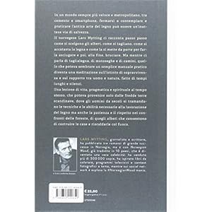 Norwegian wood. Il metodo scandinavo per tagliare, accatastare & scaldarsi con la leg