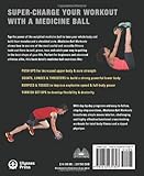 Image de Medicine Ball Workouts: Strengthen Major and Supporting Muscle Groups for Increased Power, Coordination and Core Stability