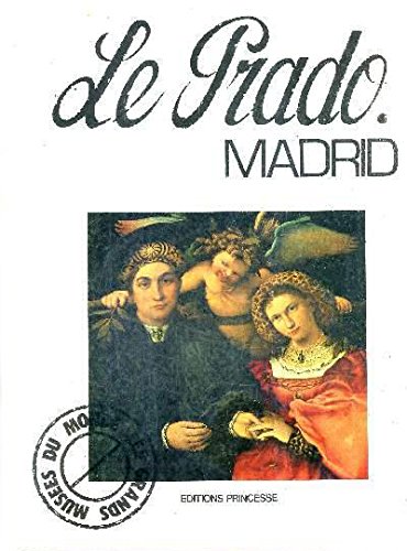 couverture de : Madrid : Le mus&eacute;e du Prado
