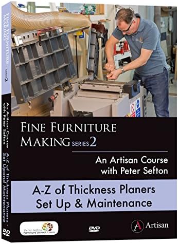 A-Z of Thickness Planer Set Up & Maintenance - Peter Sefton