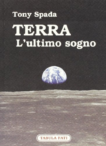 Free Terra Lultimo Sogno Pdf Download Rustyjoshad