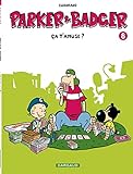 Parker & Badger - tome 8 - ça t'amuse ? (8)