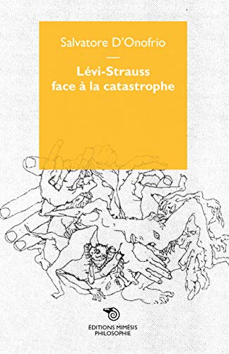 Download Levi-Strauss face à la catastrophe : Rien n'est joué, nous pouvons tout reprendre Download Levi-Strauss face à la catastrophe : Rien n'est joué, nous pouvons tout reprendre