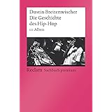 Die Geschichte des Hip-Hop: 111 Alben (Reclams Universal-Bibliothek)