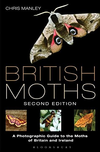 British Moths: A Photographic Guide to the Moths of Britain and Ireland-