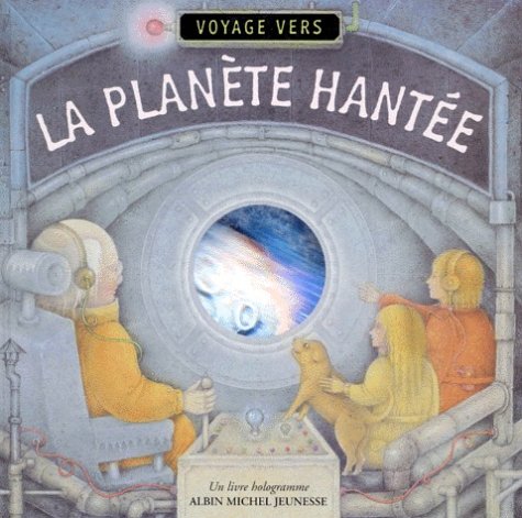 couverture de : Voyage vers la plan&egrave;te hant&eacute;e