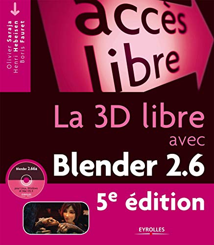 La 3D libre avec Blender 2.6 La 3D libre avec Blender 2.6