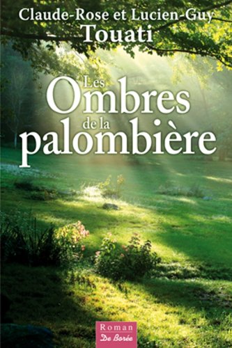 couverture de : Les ombres de la palombi&egrave;re