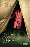 'Wasser für die Elefanten: Roman' von Sara Gruen