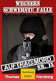 Cover zum Buch Auftrag: Mord: Wegners schwerste Fälle