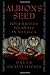 Albion's Seed: Four British Folkways in America (America: a Cultural History, Band 1) by 