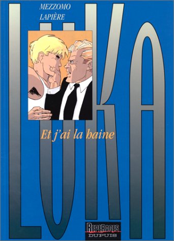 couverture de : LUKA T.3 - ET J'AI LA HAINE