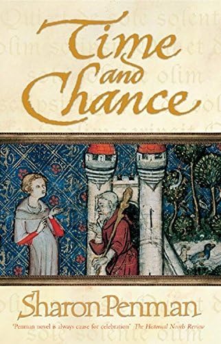 Time and Chance (Eleanor of Aquitaine Trilogy 2) [Paperback] Penman, Sharon