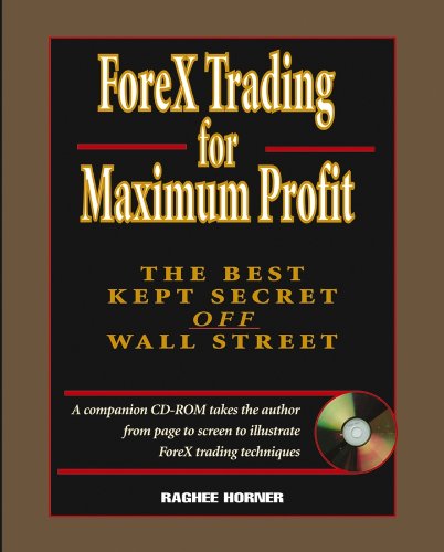 ForeX Trading for Maximum Profit: The Best Kept Secret Off Wall Street (English Edition) ForeX Trading for Maximum Profit: The Best Kept Secret Off Wall Street (English Edition)
