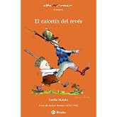 El calcet&iacute;n del rev&eacute;s (Castellano - A PARTIR DE 8 A&Ntilde;OS - ALTAMAR)