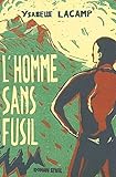 L'Homme sans fusil