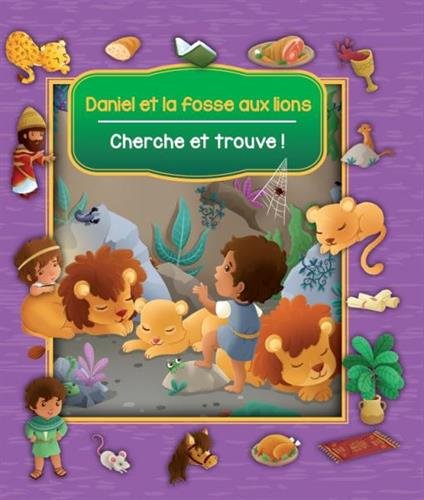CHERCHE ET TROUVE ! DANIEL ET LA FOSSE AUX LIONS francais