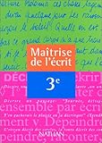 Image de Maîtrise de l'écrit, 3e. Livre de l'élève