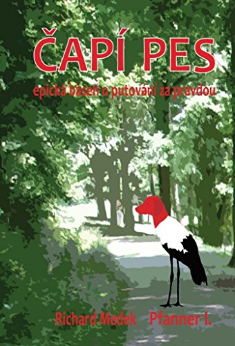 Preisvergleich Produktbild apí Pes: Epická báse o putovní za pravdou (2017)