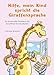 Hilfe, mein Kind spricht die Giraffensprache: Ein humorvoller Einstieg in die gewaltfreie Kommunikation by 
