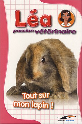 Tout sur mon lapin !