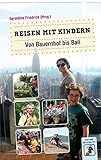 Image de Reisen mit Kindern: Von Bauernhof bis Bali