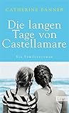 Bücher Neuerscheinungen 2022 - Die langen Tage von Castellamare von Catherine Banner