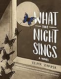 What the Night Sings by