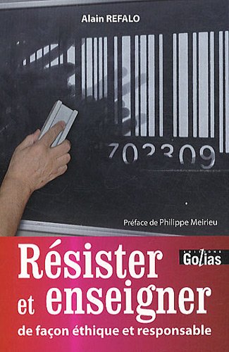 Download Résister et enseigner : De façon éthique et responsable Download Résister et enseigner : De façon éthique et responsable