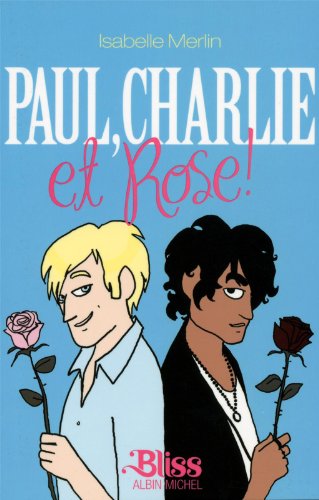 couverture de : Paul, Charlie et Rose !