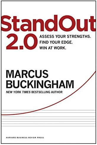 StandOut 2.0: Assess Your Strengths, Find Your Edge, Win at Work