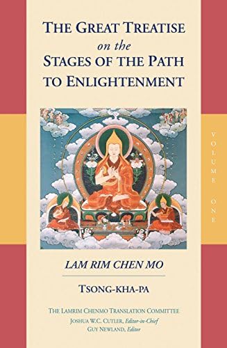 The Great Treatise on the Stages of the Path to Enlightenment: Volume 1 (The Great Treatise on the Stages of the Path, the Lamrim Chenmo)