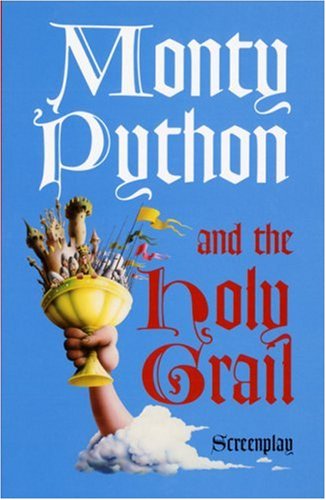 Monty Python and the Holy Grail: Screenplay [Idioma Inglés]