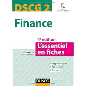 DSCG 2 - Finance - 4e éd. - L'essentiel en fiches Livre en Ligne DSCG 2 - Finance - 4e éd. - L'essentiel en fiches Livre en Ligne - Telecharger Ebook