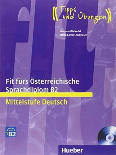 Download Fit Furs Osterreichische Sprachdiplom B2 Mittelstufe Deutsch Deutsch Als Fremdsprache Lehrbuch Mit Integrierter Audio Cd Pdf 2018 Radomirmire