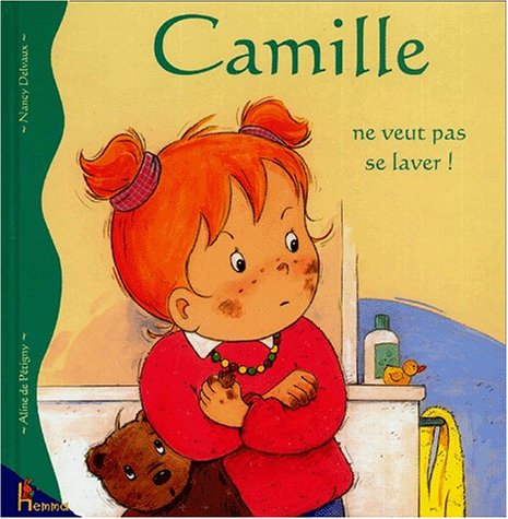 couverture de : Camille ne veut pas se laver !