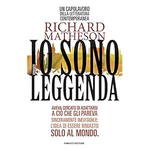 Io sono leggenda (Fanucci Narrativa)