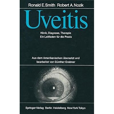 [PDF] Uveitis: Klinik - Diagnose - Therapie; Ein Leidfaden Für Die Praxis (German Edition) KOSTENLOS DOWNLOAD