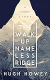Image de The Walk Up Nameless Ridge (Kindle Single) (English Edition)