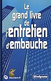 Le grand livre de l'entretien d'embauche
